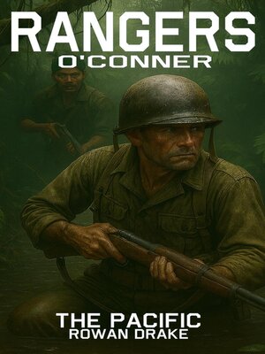 cover image of Rangers, O'Conner, the Pacific